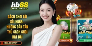 Cach Choi Tai Xiu Hb88