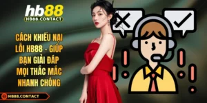 Cách khiếu nại lỗi HB88