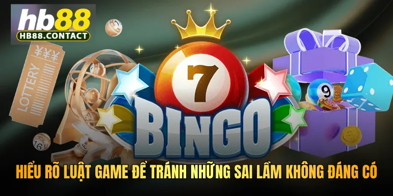 Cách Chơi Xổ Số HB88 - Hướng Dẫn Chi Tiết Từ A-Z 5 Hiểu rõ luật game để tránh những sai lầm không đáng có