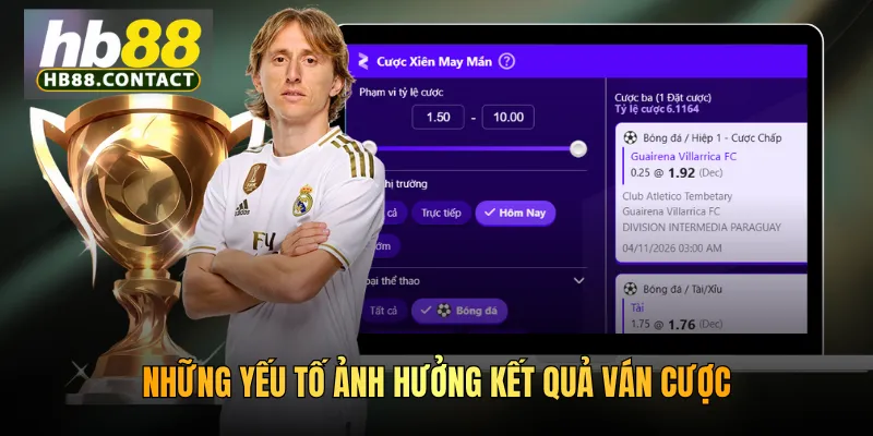 Cách Đặt Cược Xiên HB88 - Thử Thách Săn Thưởng Khủng 5 Những yếu tố ảnh hưởng kết quả ván cược
