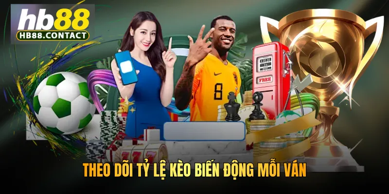 Cách Chơi Esports HB88 - Hướng Dẫn Đầy Đủ Từ A Đến Z 3 Theo dõi tỷ lệ kèo biến động mỗi ván