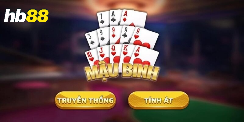 Mậu binh là gì? Tổng quan về trò chơi