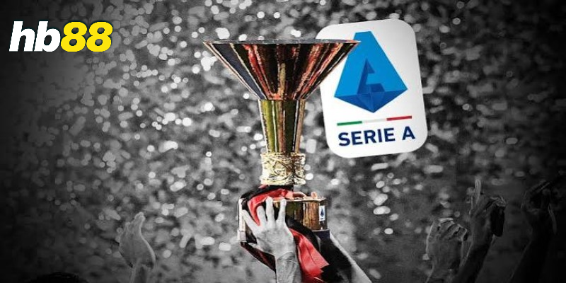 Serie A giải đấu Ý HB88 đầy đủ cho người mới 2 Tổng quan về Serie A